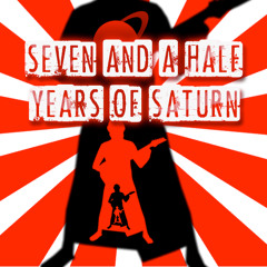 Seven and a Half Years Of Saturn