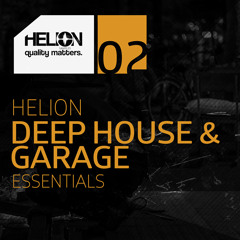 Helion Deep House & Garage Essentials Volume 2 [AVAILABLE NOW]