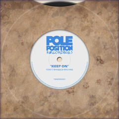 Keep On (FREE DOWNLOAD) / Pole Position Recordings