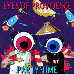 Eyes Of Providence - Party Time (DELOL Bootleg)   |   SC CUT