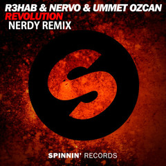 R3hab & Nervo & Ummet Ozcan - Revolution (Nerdy Remix) FREE DL
