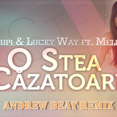 Sloupi & Lucky Way ft. Mellina - O stea cazatoare (Andrew Beat Remix)Preview