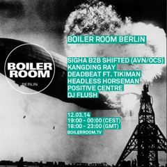 Sigha B2B Shifted 90 Min Boiler Room Berlin Mix