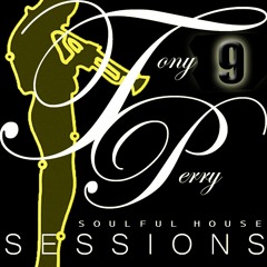 SOULFUL HOUSE SESSIONS - VOL 9 - BY TONY PERRY 2014