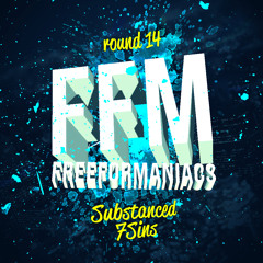 Freeformaniacs Round 14 7Sins (20/03/14)