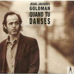 Jean Jacques Goldman - Quand tu danses