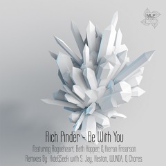 Rich Pinder Feat Beth Hopper-Be With You(Hide&Seek with S. Jay Remix)MML050(Out On 03/25/14)