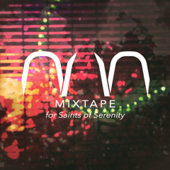 Mixtape for Saints Of Serenity (May 2013)