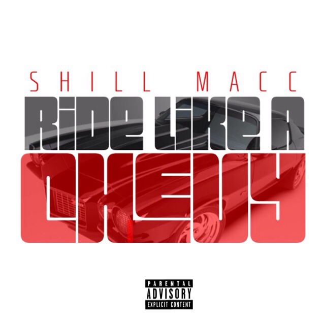 Shill Macc - Ride Like A Chevy [Thizzler.com Exclusive]