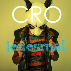 Cro - Jedesmal [Lian Remix]