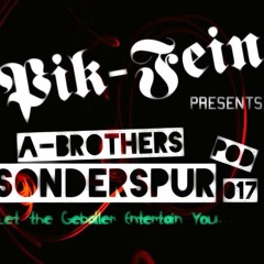 A-Brothers @ Sonderspur Podcast⎮ POD.#017 ⎮ 22.03.2014
