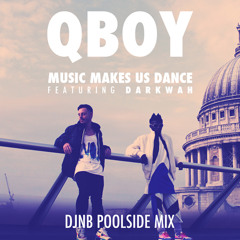 Music Makes Us Dance feat. Darkwah [DJNBs Poolside Mix]