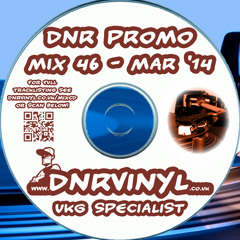 DNR Garage Vinyl Live Promo - Mix 46 - March 2014