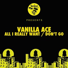 Don't Go by Vanilla Ace