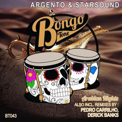 Argento & Starsound - Arabian Nights (Pedro Carrilho Remix [BONGO TONE REC]