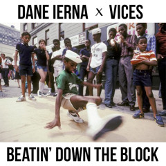 Vices - Beatin' Down The Block (Original Mix)