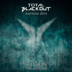 The Return (Total Blackout 2014 Anthem)