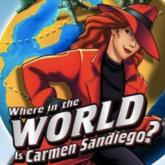 "Where In The World Is Carmen Sandiego" Theme