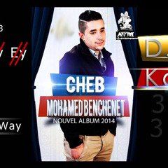 Mohamed Benchenet2 - Way Way -By - Dj- Kader 31.