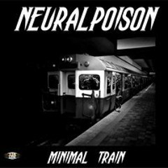 Neuralpoison-Minimal train(Originalmix)Demo cut[128 Low Records]
