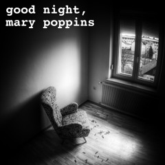 ximekon (2014) - good night, mary poppins >> FREE D/L