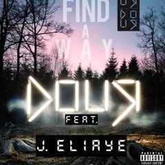 Find A Way Ft. J.Eliaye (The Worst Cover)