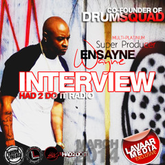 Ensayne Wayne Interview With KG CLASSIC (Had 2 Do It Radio)