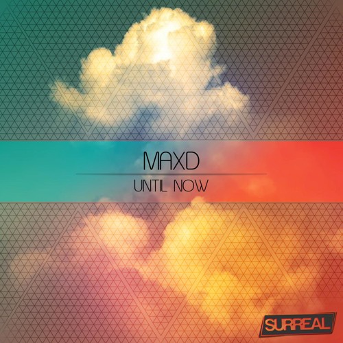 Maxd - Until Now