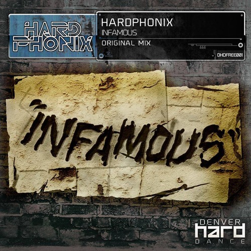 Infamous by Hardphonix - EDM.com Exclusive