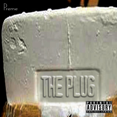 The Plug Preme Freestyle