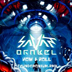 How I Roll - Savant (VinnyX Remix)