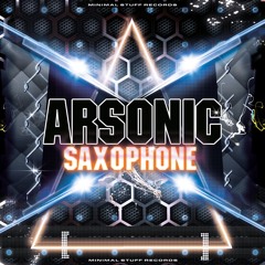 Arsonic - Saxophone-OUT NOW