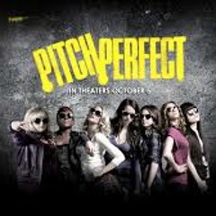 Since You've Been Gone - Pitch Perfect