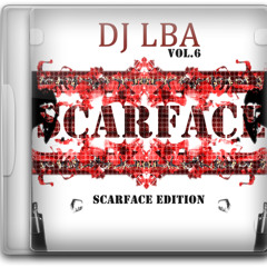 Dj LBA Vol. 6 SCARFACE edition