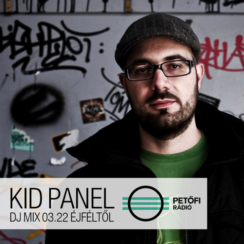Stream Kid Panel MR2 Petőfi Rádió Mix by Kid Panel | Listen online for free  on SoundCloud
