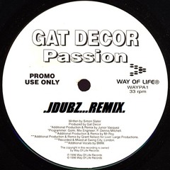 Gat Decor Passion Jdubz Remix