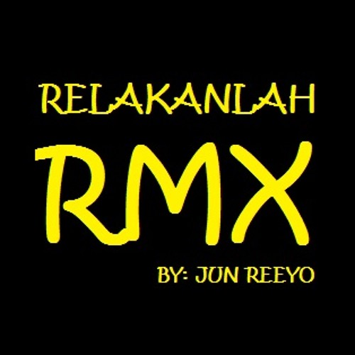 Jun Reeyo - Relakanlah 2014 RMX Preview :D