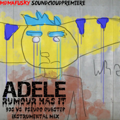 Adele - Rumour Has It (80s vs. Pseudo-Dubstep - Instrumental Mix)