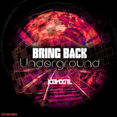 Bring Back Underground - JO3YDGTL (Original Mix)