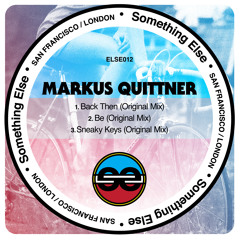 Markus Quittner - Sneaky Keys - SOMETHING ELSE Rec.