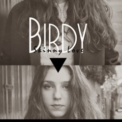 Birdy - Skinny Love (Vanic Remix)