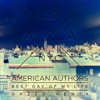 Best Day Of My Life by American Authors (Gazzo Radio Edit)