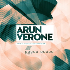 Arun Verone - This Is It (Get Together) EP (Q Recordings) [Release Date 21st April]