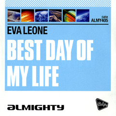 Eva Leone - Best Day Of My Life (Matt Pop Dub) All Matt Pop mixes out now