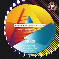 Matteo Rosolare - When The Morning Comes (Jamie Antonelli Remix)