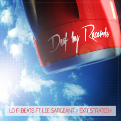 Lo Fi Beats ft. Lee Sargeant - Exit Strategy