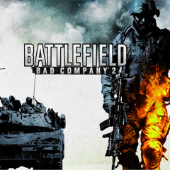 Battlefield : Bad Company 2 - Theme
