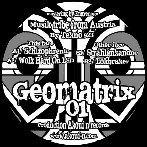 Geomatrix 01 Face A1 Tekno's23 Schizophrenic