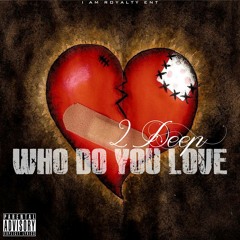 2Deep Who Do you Love