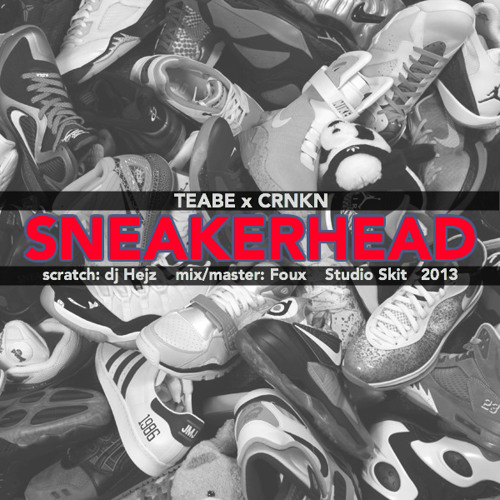 Sneakerhead (prod.CRNKN Scratch Dj Hejz)